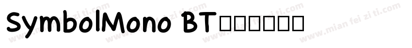 SymbolMono BT字体转换